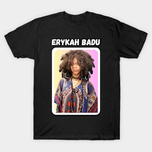 Erykah badu T-Shirt